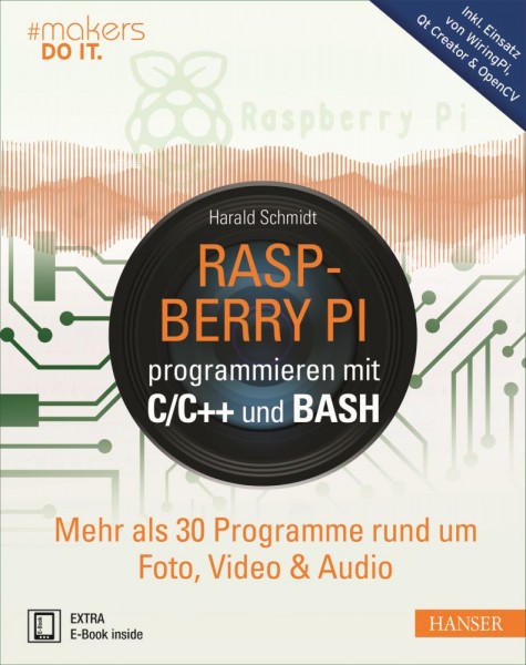 "Raspberry Pi programmieren mit C/C++ und Bash" Hanser Verlag Buch - 816 Seiten inkl. E-Book